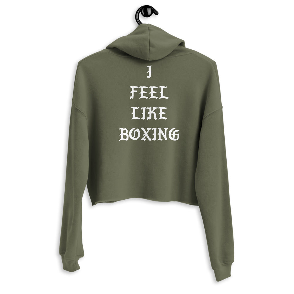 I FEEL LIKE BOXING Crop Hoodie