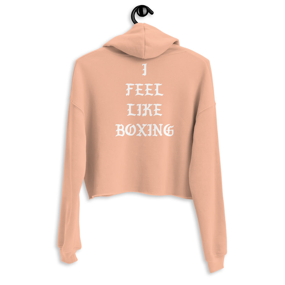 I FEEL LIKE BOXING Crop Hoodie